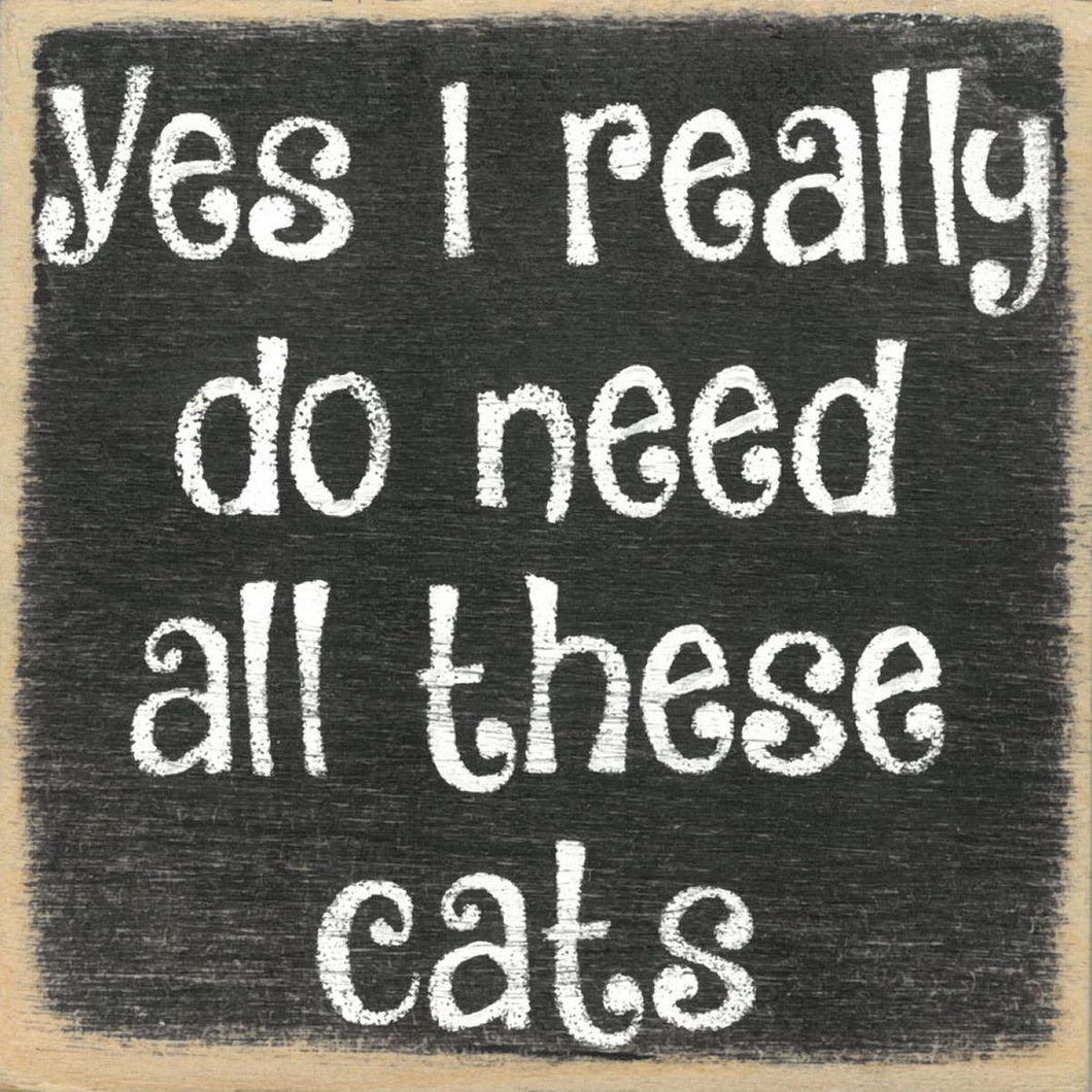 All These Cats Wood Block Sign