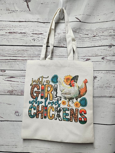 Just a Girl who Loves Chickens Tote