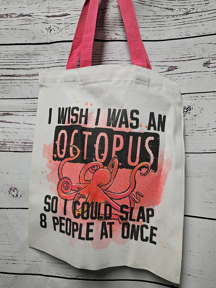 I Wish I Was an Octopus Tote