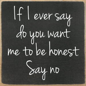 Say No Wood Block Sign