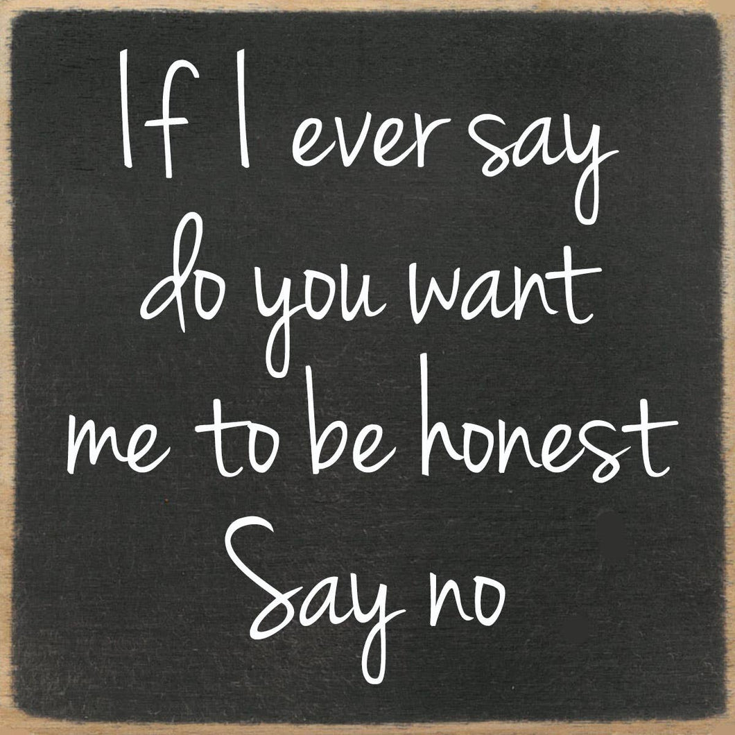 Say No Wood Block Sign
