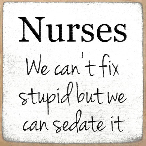 Nurses Wood Block Sign