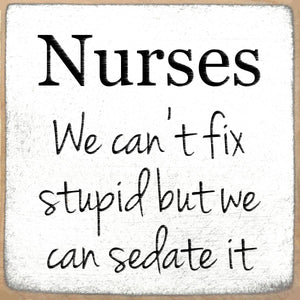 Nurses Wood Block Sign