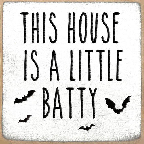 Batty House Wood Block Sign