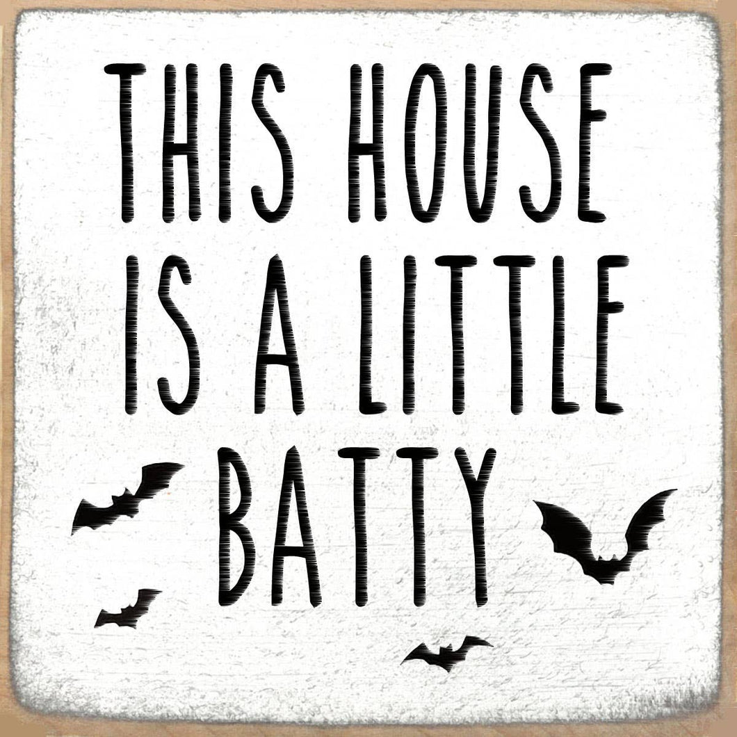 Batty House Wood Block Sign