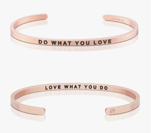 Do What You Love, Love What You Do Mantraband Bracelet