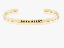 Born Ready Mantraband Bracelet