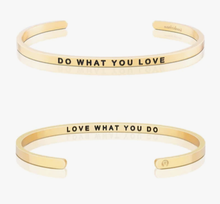 Do What You Love, Love What You Do Mantraband Bracelet