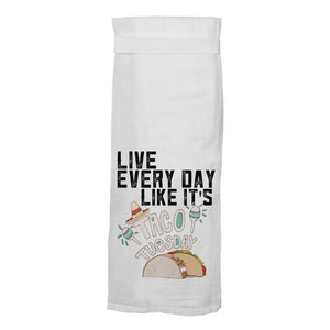 Live Every Day Like It's Taco Tuesday | Funny Kitchen Towel
