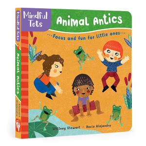 Barefoot Books - Mindful Tots: Animal Antics